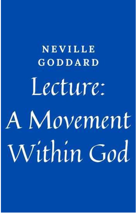 A movement within God by Neville Goddard