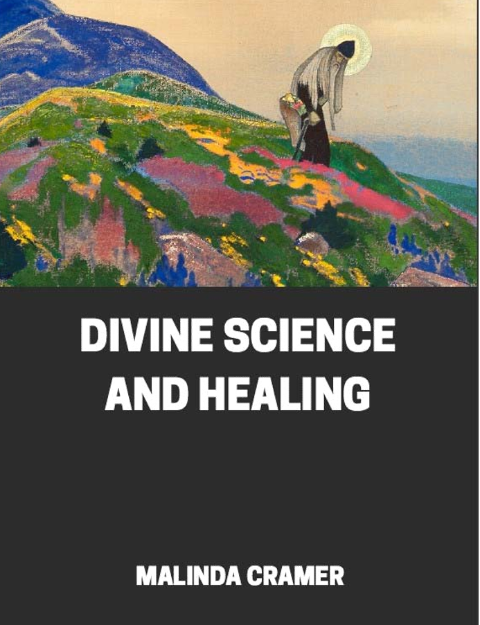 Divine Science and Healing by Malinda Cramer