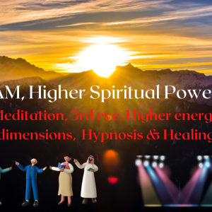 Higher spiritual powers