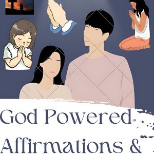 God powered affirmations and prayers2